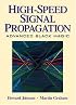 High Speed Signal Propagation: Advanced Black Magic (Prentice Hall Modern Semiconductor Design Series' Sub Series: PH Signal Integrity Library)