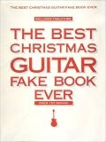 The Best Christmas Guitar Fake Book Ever (Fake Books)