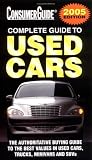 2005 Complete Guide to Used Cars (Consumer Guide Complete Guide to Used Cars)