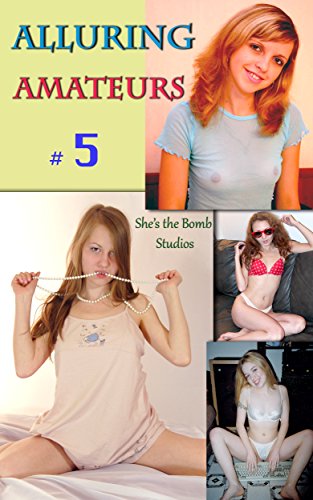 Alluring Amateurs 5: Nude First-Timers in their Bedrooms