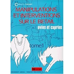 Manipulation et intervention sur le b�tail, tome 1 : ovins et caprins