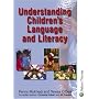 Understanding Children's Language and Literacy (Understanding Children Series)