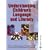 Understanding Children's Language and Literacy (Understanding Children Series)