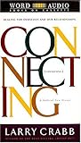 Connecting: Healing Ourselves and Our Relationships