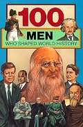 100 Men Who Shaped World History