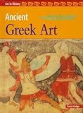 Ancient Greek Art (Hodge, Susie, Art in History.)