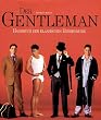 Der Gentleman. Handbuch der klassischen Herrenmode.