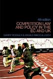 Competition Law and Policy in the EC and UK, Fourth Edition