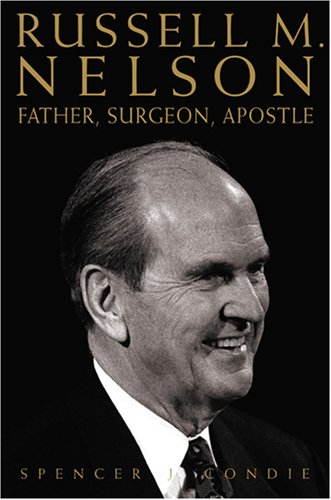 Russell M Nelson Father Surgeon Apostle1570089485 : image