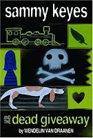 Sammy Keyes and the Dead Giveaway (Sammy Keyes)