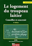Le logement du troupeau laitier : Conseiller et concevoir