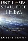 Until the Sea Shall Free Them