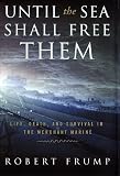 Until the Sea Shall Free Them