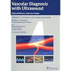 Vascular Diagnosis with Ultrasound: Clinical Reference with Case Studies by Michael Hennerici and Doris Neuerburg-Heusler