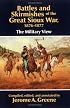Battles and Skirmishes of the Great Sioux War, 1876-1877: The Military View