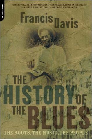 Childrens Toyshop  Books : The History of the Blues: The Roots, the Music, the People