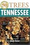 50 Great Trees for Tennessee (50 Great Plants for Tennessee Gardens)