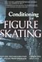 Conditioning for Skating: Off-ice Techniques for On-ice Performance