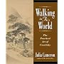 Walking in this World by Julia Cameron