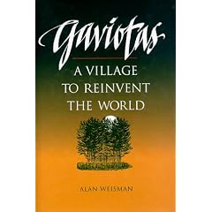 Gaviotas: A Village to Reinvent the World