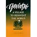 Gaviotas: A Village to Reinvent the World