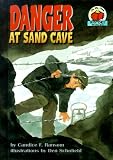 Danger at Sand Cave (On My Own History)
