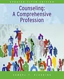 Counseling: A Comprehensive Profession, Updated Edition (5th Edition)