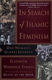 In Search of Islamic Feminism: One Woman's Global Journey