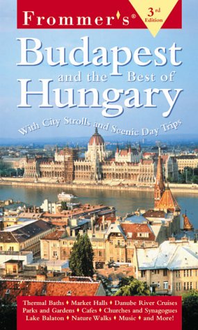 City Travel Guides Discounted  Books : Frommer's Budapest and the Best of Hungary (Frommer's Complete Guides)