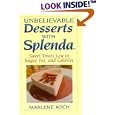 Unbelievable Desserts with Splenda: Sweet Treats Low in Sugar, Fat and Calories