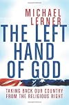 Left Hand of God, The: Taking Back Our Country from the Religious Right