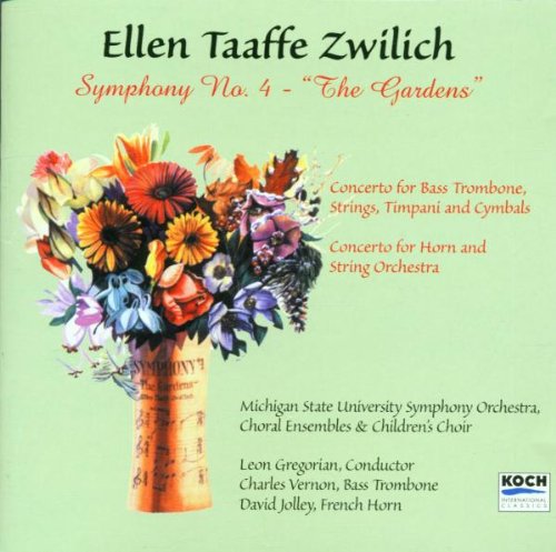 Zwilich: Symphony 4 / Concerto for horn & string orchestra / Concerto for bass Trombone, Strings, Timpani and Cymbals