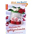 Hochzeitsgeldgeschenke - originell und kreativ