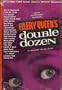 ELLERY QUEEN'S DOUBLE DOZEN - 19th Mystery Annual: Funny the Way Things Work Out; The Happy Days Club; Three Tales from Home; The Future of the Service; Foreign Agent; Death Scene; The Color of Truth; Tough Cop; Mrs Dearly's Special Day; Blood Money