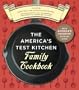The America's Test Kitchen Family Cookbook: Featuring More Than 1,200 Kitchen-Tested Recipes
