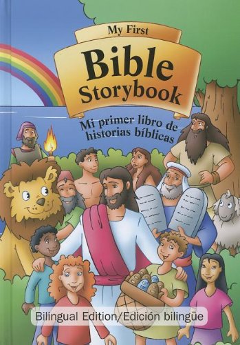 My First Bible Storybook/Mi Primer Libro de Historias Biblicas (Spanish Edition)