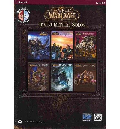 [(World of Warcraft Instrumental Solos: Horn in F, Book & CD)] [Author: Alfred Publishing] published on (December, 2010)