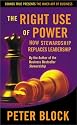 The Right Use of Power (The Inner Art of Business Series)