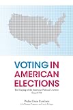 Voting in American elections : the shaping of the American political universe since 1788