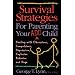 Survival Strategies for Parenting Your Add Child: Dealing with Obssessions, Compulsions, Depression, Explosive Behaviour and Rage