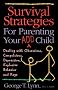 Survival Strategies for Parenting Your Add Child: Dealing with Obssessions, Compulsions, Depression, Explosive Behaviour and Rage