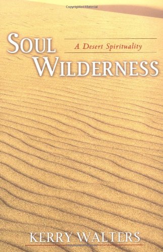 Soul Wilderness: A Desert Spirituality