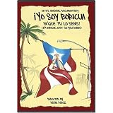 Yo Soy Boricua, Pa`Que Tu Lo Sepas!