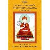 Karma Chakme's Mountain Dharma: Volume Twoby Khenpo Karthar Rinpoche