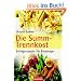 Die Summ-Trennkost - Erfolgsrezepte f�r Einsteiger