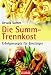 Die Summ-Trennkost - Erfolgsrezepte f&uuml;r Einsteiger