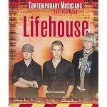 Lifehouse (Contemporary Musicians and Their Music) book cover