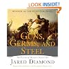 Guns, Germs, and Steel: The Fates of Human Societies