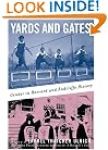 Yards and Gates: Gender in Harvard and Radcliffe History