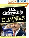 U.S. Citizenship For Dummies